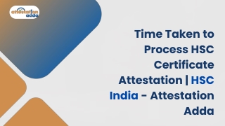 Time Taken to Process HSC Certificate Attestation | HSC India - Attestation Adda