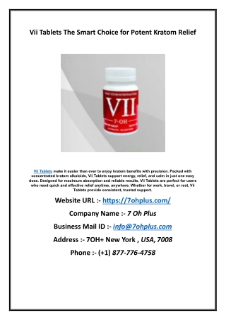 Vii Tablets The Smart Choice for Potent Kratom Relief