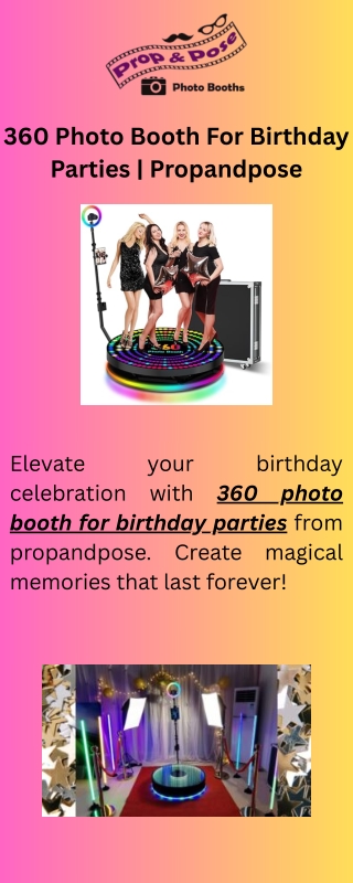 360 Photo Booth For Birthday Parties | Propandpose