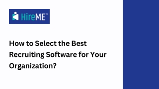 How to Select the Best Recruiting Software for Your Organization?