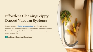 Effortless-Cleaning-Zippy-Ducted-Vacuum-Systems