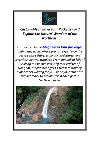 Custom Meghalaya Tour Packages and Explore the Natural Wonders of the Northeast