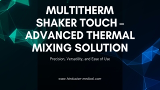 MultiTherm Shaker Touch – Advanced Thermal Mixing Solution