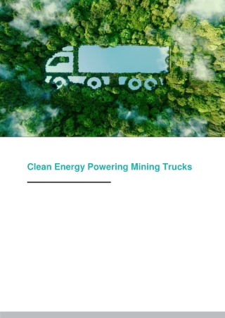 Clean Energy Powering Mining Trucks