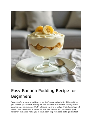 Banana Pudding Recipe for Beginners – delicious, Creamy, and No-Bake!
