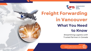 Freight Forwarding in Vancouver What You Need to Know