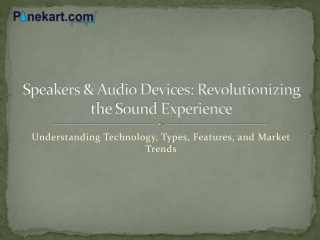 Speakers & Audio Devices: Revolutionizing the Sound Experience