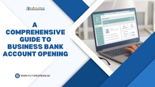 A Comprehensive Guide to Business Bank Account Opening