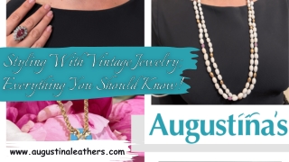 Styling With Vintage Jewelry; Everything You Should Know!