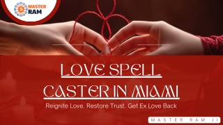Why Choose Us as Love Spell Caster in Miami