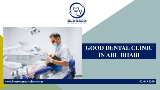 GOOD DENTAL CLINIC  IN ABU DHABI