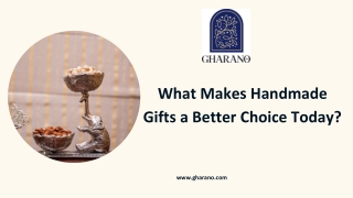 What Makes Handmade Gifts a Better Choice Today?