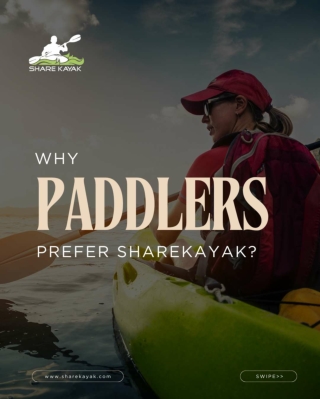 Top Reasons Paddlers Choose ShareKayak