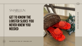Get to Know the Lobster Slides You Never Knew You Needed