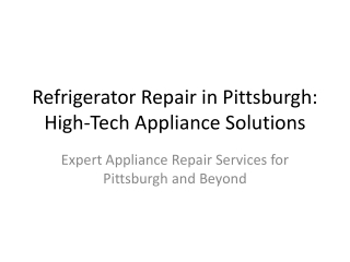 Refrigerator Repair Pittsburgh | Refrigerator Repair Near Me