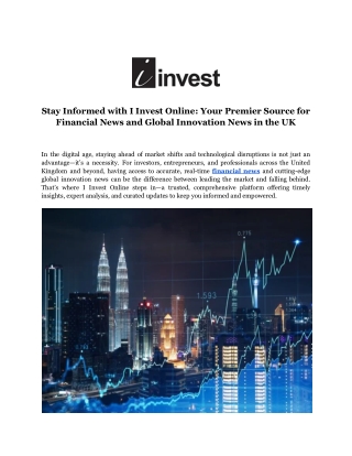 Stay Informed with I Invest Online_ Your Premier Source for Financial News and Global Innovation News in the UK