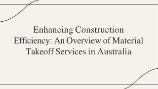 Enhancing Construction Efficiency - An Overview of Material Takeoff Services