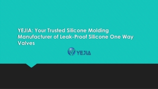 YEJIA - Your Trusted Silicone Molding Manufacturer of Leak-Proof Silicone One Way Valves