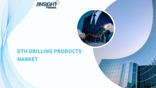 DTH Drilling Products Market Trends and Forecast by 2031