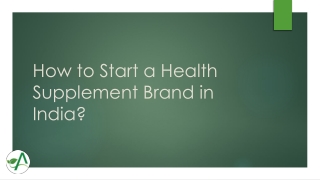 How to Start a Health Supplement Brand in India?