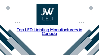 Top LED Lighting Manufacturers in Canada JW LED