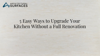 5 Easy Ways to Upgrade Your Kitchen Without a Full Renovation