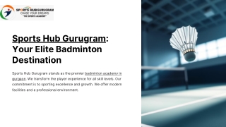 Sports-Hub-Gurugram-Your-Elite-Badminton-Destination.pptx