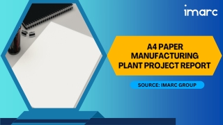 Prefeasibility Report on an A4 Paper Manufacturing Unit 2025