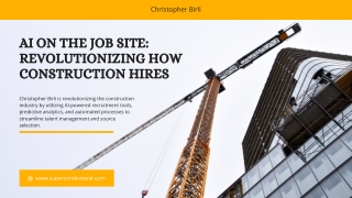 The Future Is Now: Christopher Birli’s AI-Powered Approach to Construction Teams