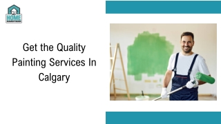 Get the Quality Painting Services In Calgary