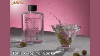 Tonic water for vodka