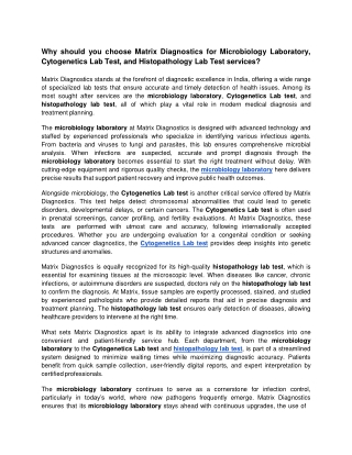 Why should you choose Matrix Diagnostics for Microbiology Laboratory and Cytogenetics Lab Test and Histopathology Lab Te