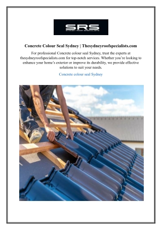 Concrete Colour Seal Sydney | Thesydneyroofspecialists.com