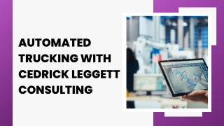 Automated Trucking: The Future of Logistics Is Here