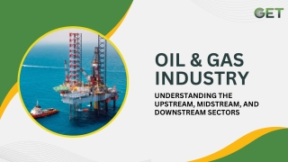 Understanding the Upstream, Midstream, and Downstream Sectors