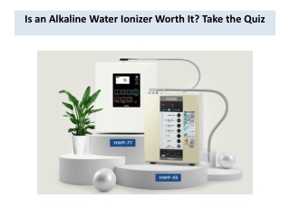 Is an Alkaline Water Ionizer Worth It Take the Quiz
