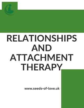 Heal Bonds with Relationships and Attachment Therapy