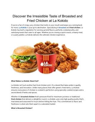 Discover the Irresistible Taste of Broasted and Fried Chicken at La Kokido