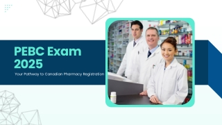 PEBC Exam 2025: Your Pathway to Canadian Pharmacy Registration