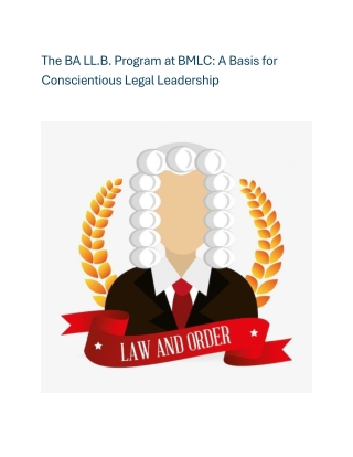 The BA LL.B. Program at BMLC A Basis for Conscientious Legal Leadership