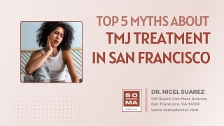 Top 5 Myths About TMJ Treatment in San Francisco