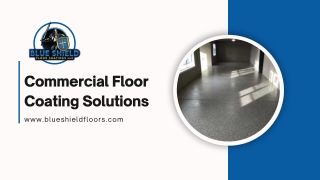 Protect Your Business Floors with Blue Shield Commercial Coatings