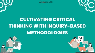 Cultivating Critical Thinking With Inquiry-Based Methodologies