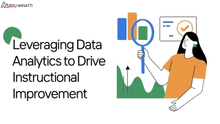 Leveraging Data Analytics to Drive Instructional Improvement