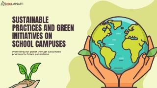 Sustainable Practices and Green Initiatives on School Campuses