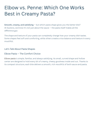 Elbow vs. Penne Which One Works Best in Creamy Pasta