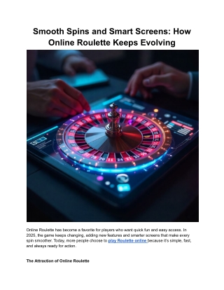 Smooth Spins and Smart Screens_ How Online Roulette Keeps Evolving