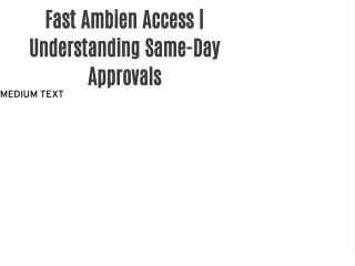 Fast Ambien Access | Understanding Same-Day Approvals