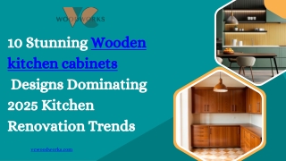 10 Stunning Wooden kitchen cabinets  Designs Dominating 2025 Kitchen Renovation Trends
