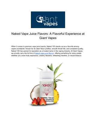 Naked Vape Juice Flavors_ A Flavorful Experience at Giant Vapes